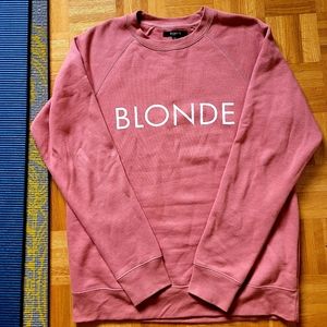 Brunette the Label brand Dusty Rose Sweatshirt with the word BLONDE